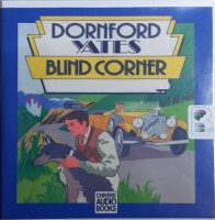 Blind Corner written by Dornford Yates performed by Alan Rickman on CD (Unabridged)